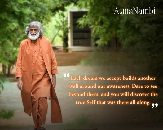 AtmaNambi teaching on seeing beyond dreams to rediscover the true Self beneath layers of illusion.