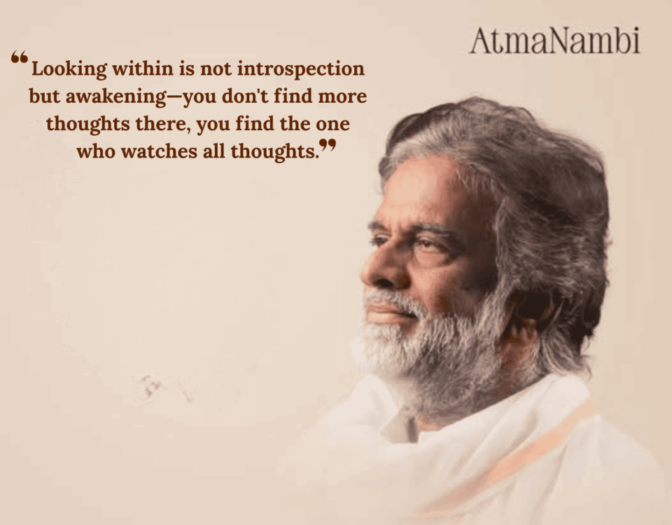 “AtmaNambi teaching on awakening the inner witness beyond the movement of thoughts.”