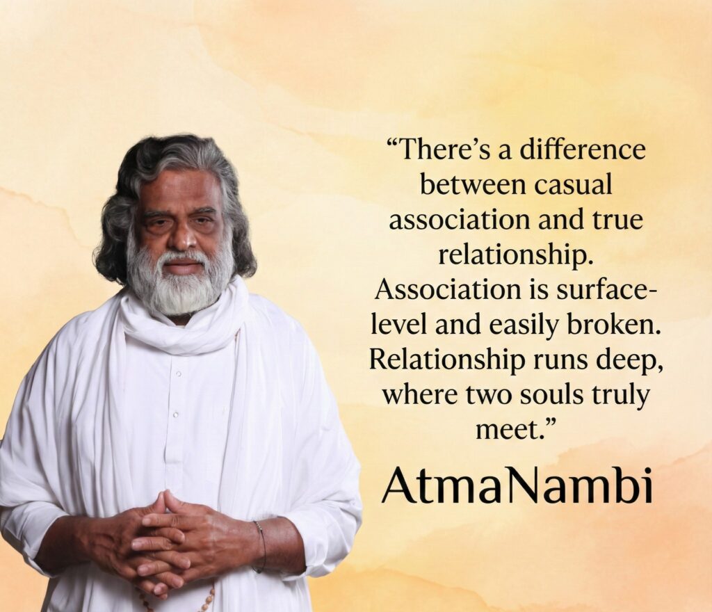 AtmaNambi teaching on the difference between surface association and true soul-level relationship