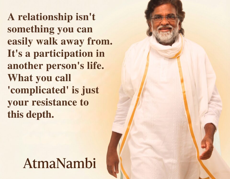 Daily wisdom quote about true relationship depth and resistance by AtmaNambi