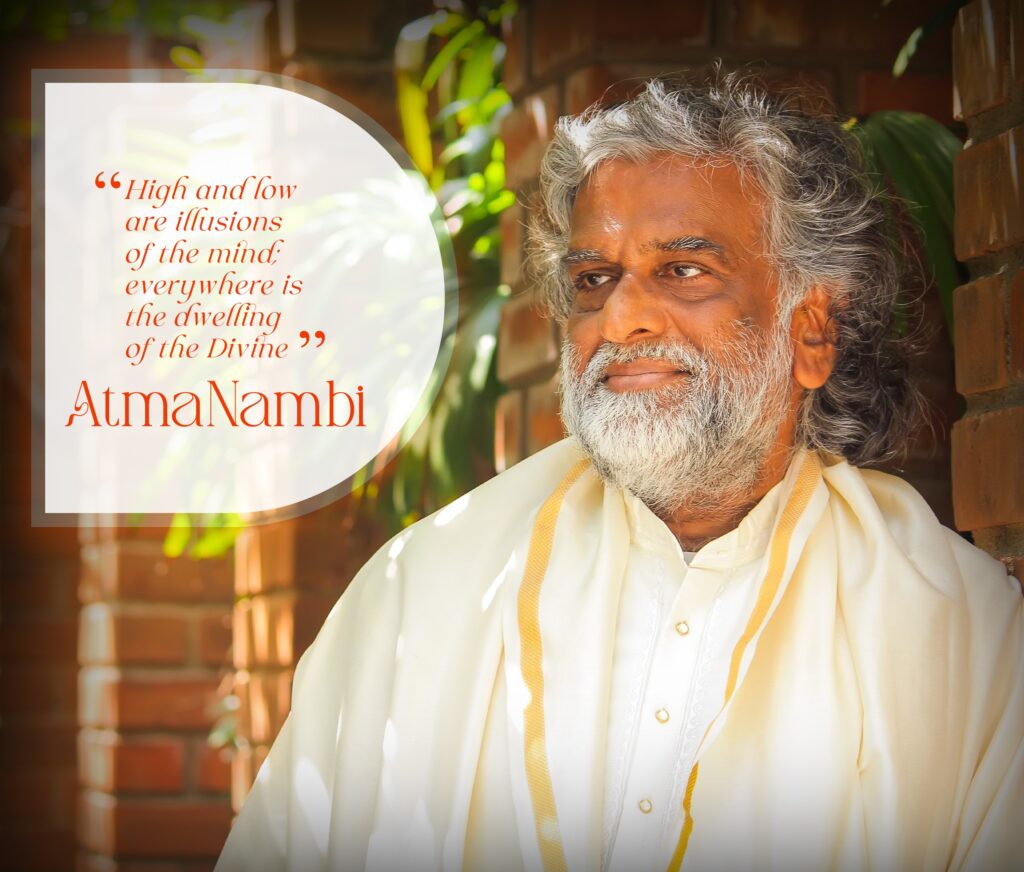 Daily wisdom quote by AtmaNambi on the Divine dwelling everywhere beyond high and low