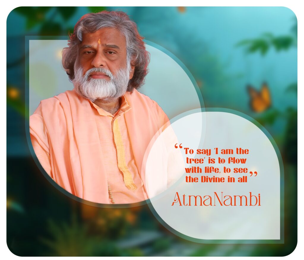 Guru AtmaNambi quote poster about seeing the Divine in all and flowing with life on a nature background.