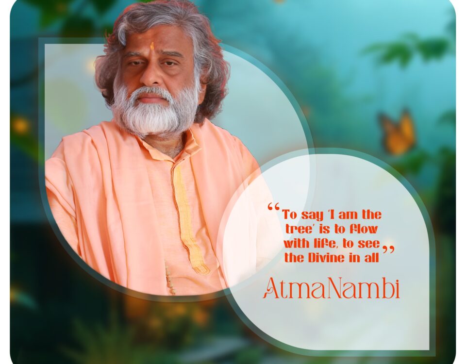 Guru AtmaNambi quote poster about seeing the Divine in all and flowing with life on a nature background.