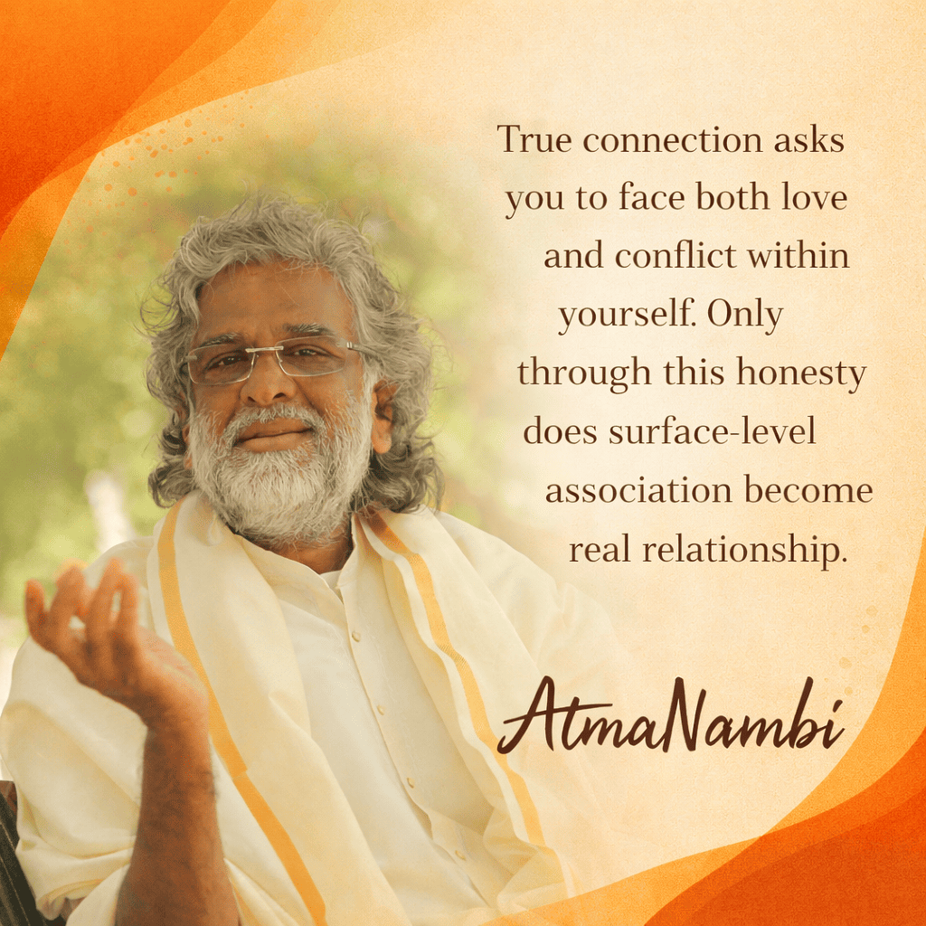 Guru AtmaNambi smiling in white robes with a quote about true connection and facing love and conflict within.