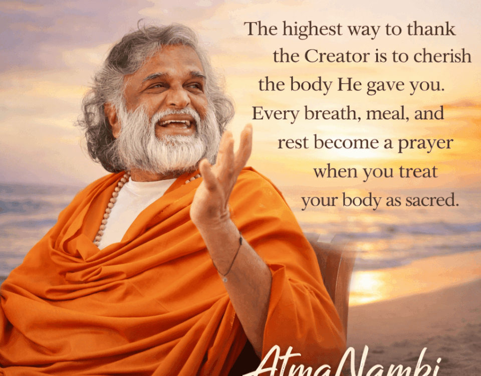 Guru AtmaNambi smiling in orange robes with a sunset background featuring a quote about why you must treat your body as sacred.