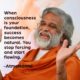 AtmaNambi spiritual quote poster featuring the enlightened Indian master in orange robes with open hands, sharing his consciousness as foundation for success teaching on effortless flow and inner alignment.