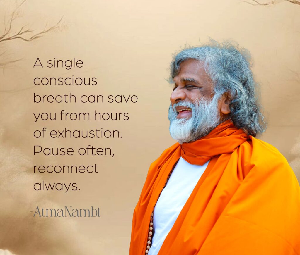 AtmaNambi spiritual poster with quote on awareness sustaining and distraction draining energy, featuring the enlightened master in orange robes in quiet contemplation.